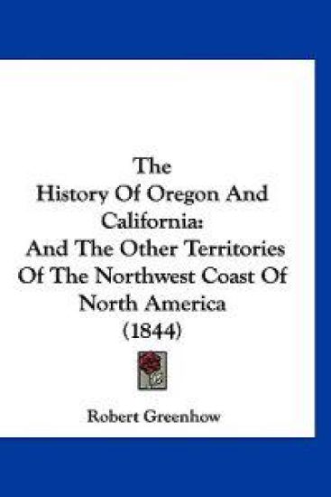 The History of Oregon and California