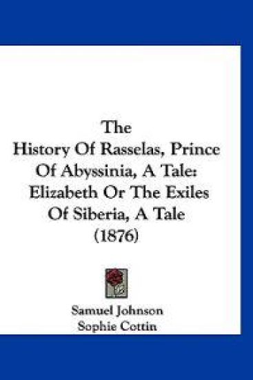 The History of Rasselas, Prince of Abyssinia, a Tale