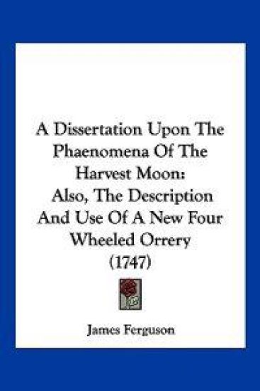 A Dissertation upon the Phaenomena of the Harvest Moon