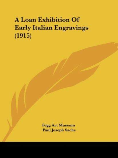 A Loan Exhibition of Early Italian Engravings