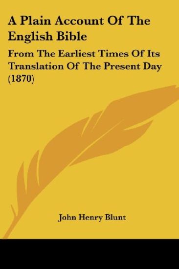 A Plain Account of the English Bible