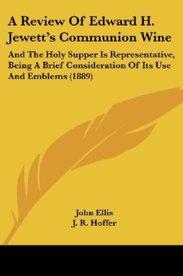 A Review of Edward H. Jewett's Communion Wine