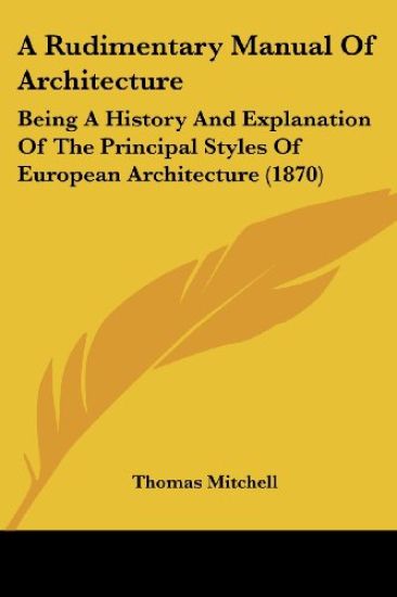 A Rudimentary Manual of Architecture