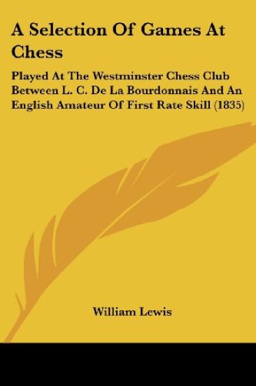 A Selection of Games at Chess