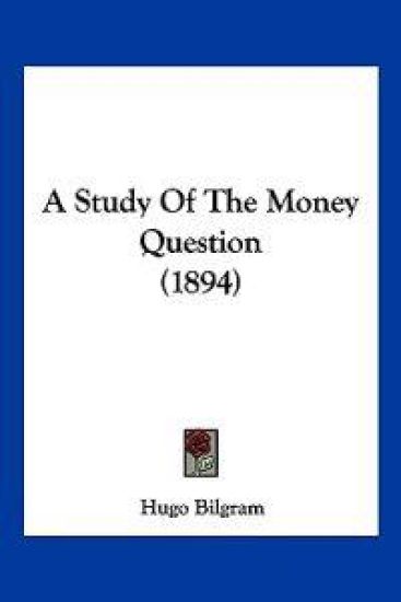 A Study of the Money Question