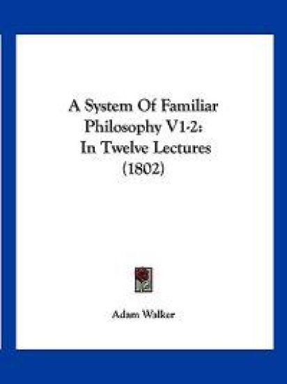 A System of Familiar Philosophy