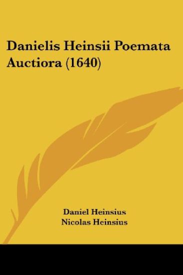Danielis Heinsii Poemata Auctiora (1640)
