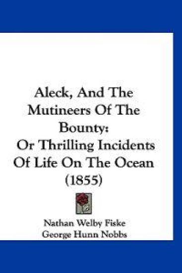 Aleck, and the Mutineers of the Bounty