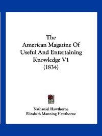The American Magazine Of Useful And Entertaining Knowledge V1 (1834)