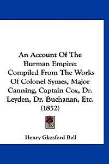 An Account of the Burman Empire