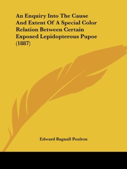 An Enquiry into the Cause and Extent of a Special Color Relation Between Certain Exposed Lepidopterous Pupoe