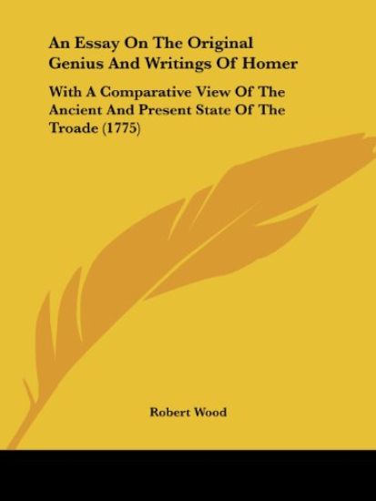 An Essay on the Original Genius and Writings of Homer – Robert Wood, kirjan kansikuva