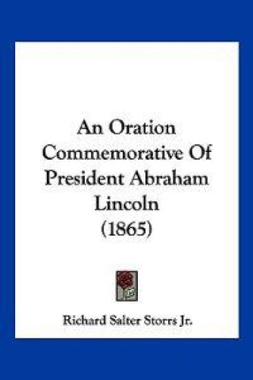 An Oration Commemorative of President Abraham Lincoln