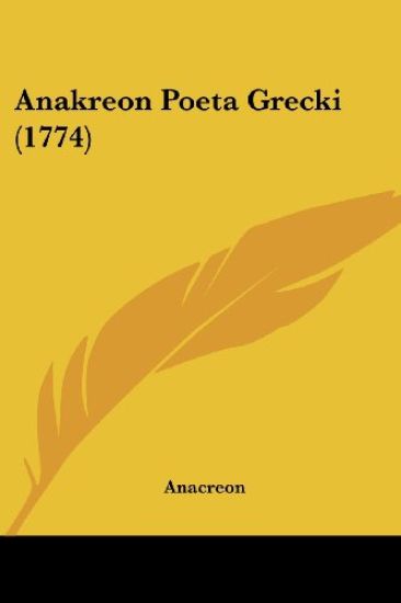 Anakreon Poeta Grecki