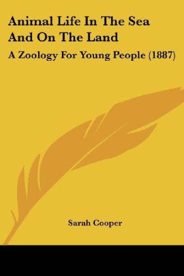 Animal Life in the Sea and on the Land