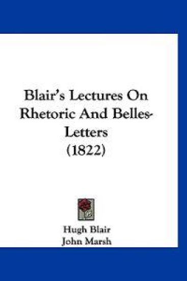 Blair's Lectures on Rhetoric and Belles-letters