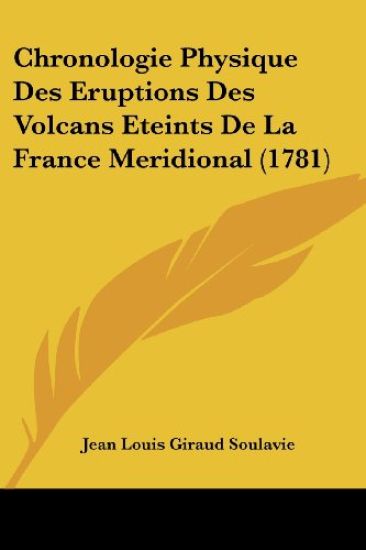 Chronologie Physique Des Eruptions Des Volcans Eteints De La France Meridional