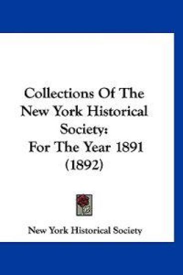 Collections of the New York Historical Society – New-York Historical Society, kirjan kansikuva