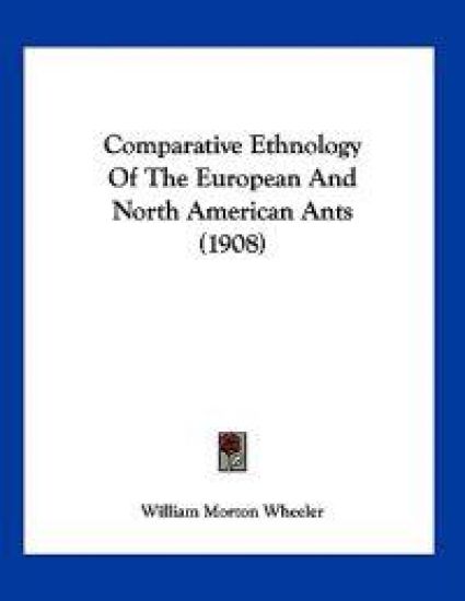 Comparative Ethnology of the European and North American Ants