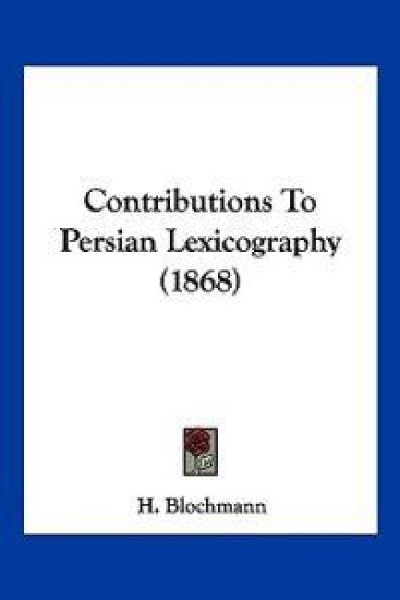 Contributions to Persian Lexicography