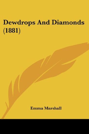 Dewdrops And Diamonds (1881)
