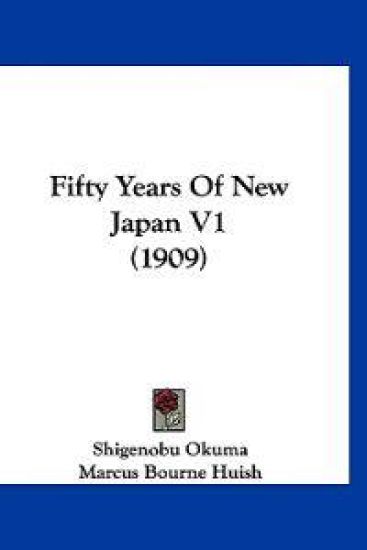 Fifty Years Of New Japan V1 (1909)