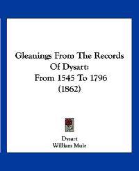 Gleanings From The Records Of Dysart