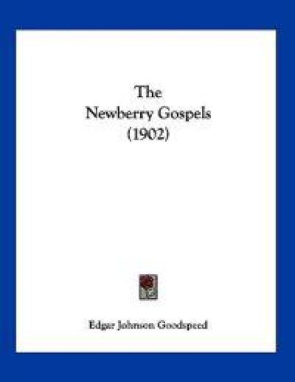 The Newberry Gospels (1902)