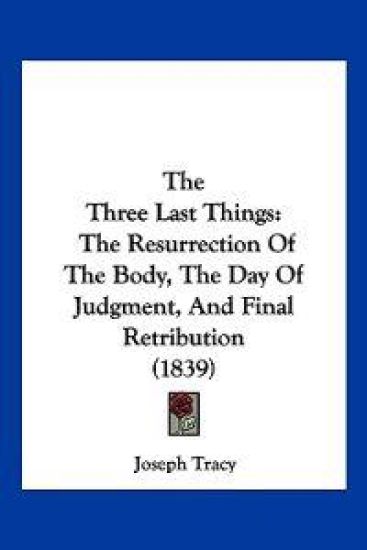 The Three Last Things