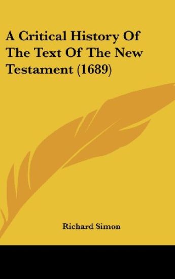 A Critical History of the Text of the New Testament