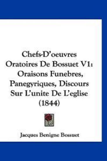 Chefs-D'oeuvres Oratoires De Bossuet V1