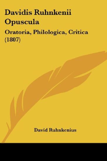 Davidis Ruhnkenii Opuscula