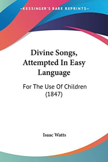 Divine Songs, Attempted In Easy Language