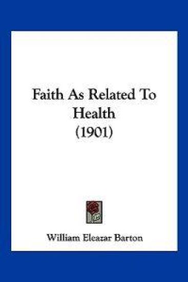 Faith As Related To Health (1901)