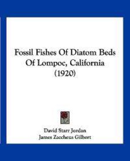Fossil Fishes of Diatom Beds of Lompoc, California (1920)