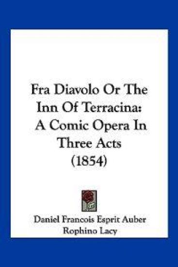 Fra Diavolo Or The Inn Of Terracina