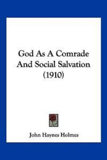 God As A Comrade And Social Salvation (1910)