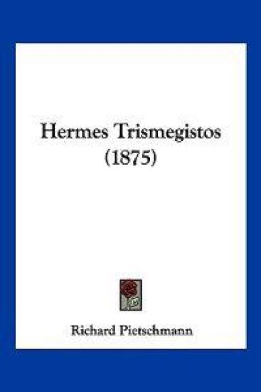 Pietschmann, R: Hermes Trismegistos (1875)
