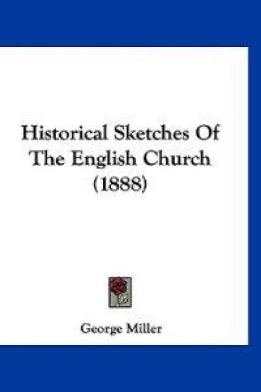 Historical Sketches Of The English Church (1888)