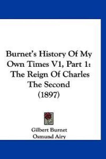 Burnet's History Of My Own Times V1, Part 1