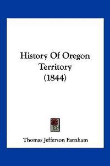 History Of Oregon Territory (1844)