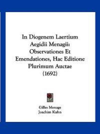 In Diogenem Laertium Aegidii Menagii