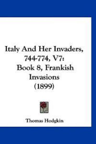 Italy And Her Invaders, 744-774, V7