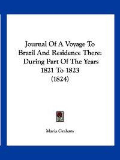 Journal Of A Voyage To Brazil And Residence There