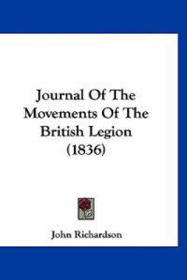 Journal Of The Movements Of The British Legion (1836) – John Richardson, kirjan kansikuva