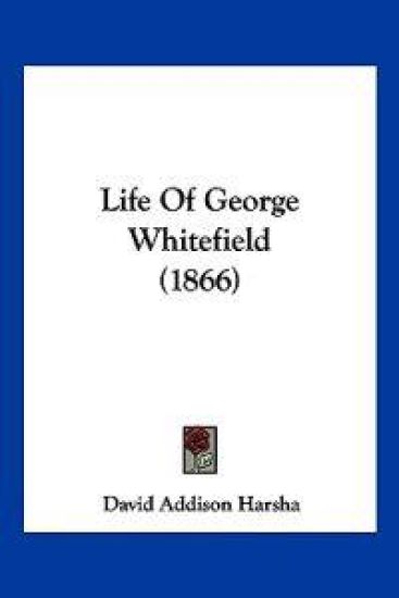 Life Of George Whitefield (1866)