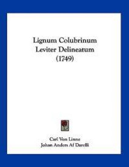Lignum Colubrinum Leviter Delineatum (1749)