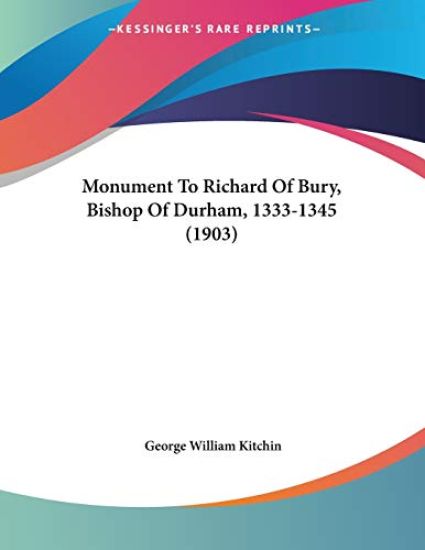 Kitchin, G: Monument To Richard Of Bury, Bishop Of Durham, 1