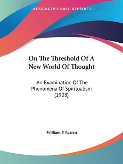 On The Threshold Of A New World Of Thought