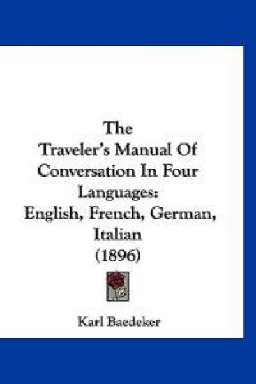 The Traveler's Manual Of Conversation In Four Languages
